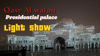 Qasr Al watanpresidential palace light show [upl. by Neliac179]