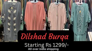 Dilshad Burqa  New Models  Part 2  9985632935 [upl. by Anitap551]