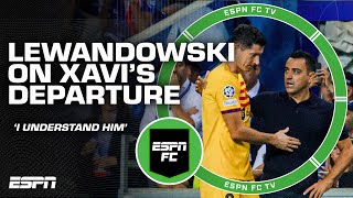 Robert Lewandowski speaks on Xavis departure from Barcelona  ESPN FC [upl. by Astrix359]