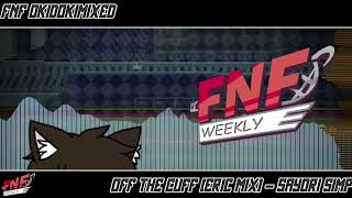 Off the Cuff Eric Mix  FNF OkiDokiMixed [upl. by Nord781]