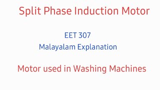 Split Phase Induction MotorEET 307 Module 5 Explained in Malayalam [upl. by Selassie74]