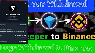 Dogs Withdraw Tonkeeper To Binance।। Tonkeeper theke Binance dogs withdrawal [upl. by Rutter691]