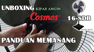 Kipas Angin Cosmos 16SDB Unboxing amp Panduan Memasang [upl. by Nibla748]