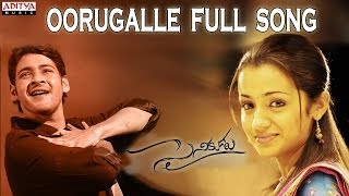 Oorugalle Full Song II Sainikudu Movie II Mahesh Babu Trisha  Telugu Melody Songs [upl. by Doowyah]