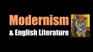 Modernism amp English Literature [upl. by Aynek297]