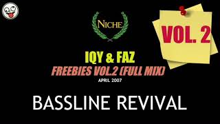 1QY amp FZ  Freebies Vol2 Full Mix  April 2007  Iqy amp Faz  BASSLINE NICHE 4x4  Bassline Revival [upl. by Acinej145]