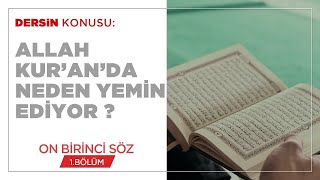 Hasan Yenidere  Sözler  11 Söz  1 Bölüm  Allah Kuranda Neden Yemin Ediyor [upl. by Wrightson574]