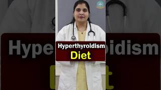 Diet for Hyperthyroidism Top Foods to Avoid and Eat In Telugu  Dr Deepthi Kareti [upl. by Christal]