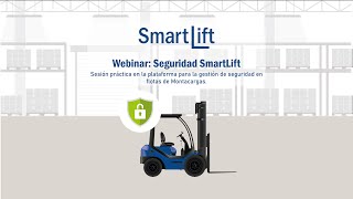 02 Webinar Seguridad SmartLift [upl. by Gibert]