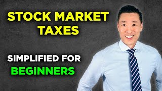 Stock Market Taxes Explained For Beginners [upl. by Jude]