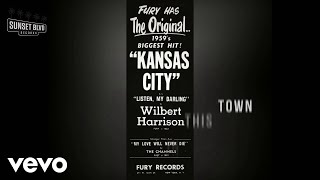 Wilbert Harrison  Kansas City Official Lyric Video [upl. by Pilloff]