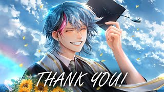 GRADUATION STREAM  Thank you for Everything [upl. by Zillah]