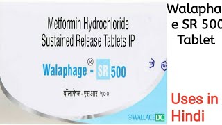 Walaphage SR 500 Tablet uses side effects and doses in Hindi [upl. by Bor]