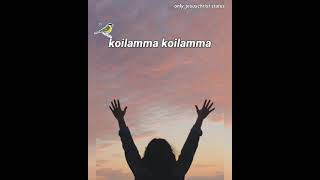 koilamma koilamma song wathsup hd status Nachinna yesayyapatallu latesttelugujesuschriststatus [upl. by Itoyj]