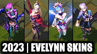 ALL EVELYNN SKINS SPOTLIGHT 2023  League of Legends [upl. by Etnomaj]