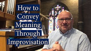 Using a Hymn Introduction to Convey Meaning Through Improvisation  David Cherwien [upl. by Yde253]