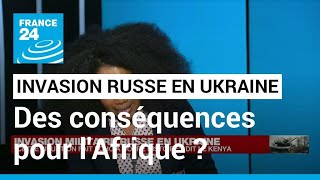 Offensive militaire russe en Ukraine  quelles conséquences pour l’Afrique  • FRANCE 24 [upl. by Zilla]