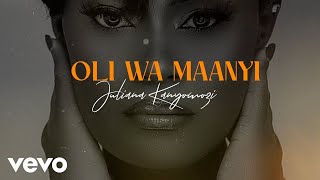 Juliana Kanyomozi  Oli Wa Maanyi Lyric Video [upl. by Esina921]