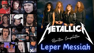 REACTION COMPILATION  Metallica  Leper Messiah  FIRST TIME HEARING Mashup [upl. by Nrehtak108]