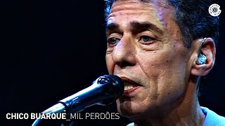 Chico Buarque  quotMil Perdõesquot Ao Vivo  Carioca ao Vivo [upl. by Chick435]