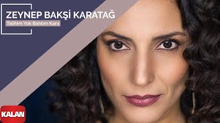 Zeynep Bakşi Karatağ – Talihim Yok Bahtım Kara I Mozaik © 2016 Kalan Müzik [upl. by Shute]