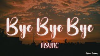 NSYNC  Bye Bye Bye Lyrics [upl. by Brie]