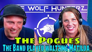 REACTION TO The Band played waltzing Matilda by The Pogues  THE WOLF HUNTERZ REACTIONS [upl. by Sugihara]