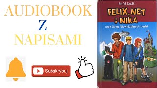 Rozdział 2  Felix Net i Nika oraz Gang Niewidzialnych Ludzi  Audiobook z Napisami [upl. by Avigdor]