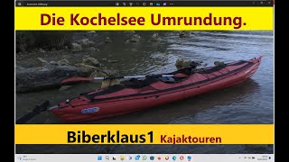 Kajaktour auf dem Kochelsee in Bayern mit dem Gumotex Seawave Walchenseekraftwerk [upl. by Clem]