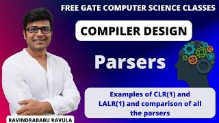 CD  Parsers  Examples of CLR1 and LALR1 and comparison of all the parsers Ravindrababu Ravula [upl. by Greeley]