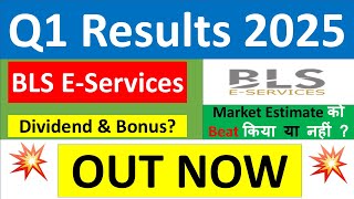 BLS E SERVICES Q1 results 2025  BLS E SERVICES results today  BLS E SERVICES Share News  BLS [upl. by Oicul]