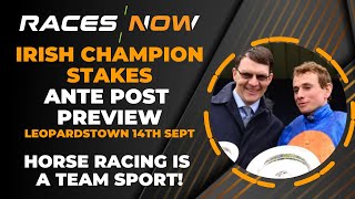 The Ballydoyle Boys  The Best Team In Racing  Irish Champion Stakes  Ante Post Preview [upl. by Belamy]