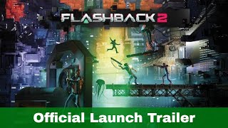 Flashback 2 Launch Trailer [upl. by Widera]