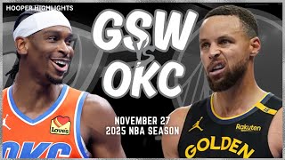 Golden State Warriors vs Oklahoma City Thunder Full Game Highlights  Nov 27  2025 NBA Season [upl. by Hassadah257]