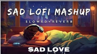 I Found the Most Depressing Sad Love Songs sad lofi songs [upl. by Onimixam]