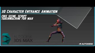 3D Character Entrance Animation using 3ds max amp TweenMachine [upl. by Aline67]