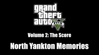 GTA V GTA 5  The Score  North Yankton Memories [upl. by Anahsek116]