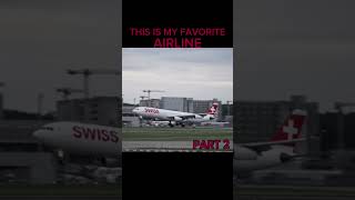 My favorite airplane part 2 SWISS EDIT aviation swiss boeing777 a220 a320 a340 a330 [upl. by Zysk694]