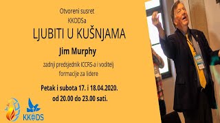 Otvoreni susret KKODSa quotLJUBITI U KUŠNJAMAquot  Jim Murphy [upl. by Atirehc193]