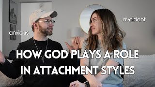 How God Plays a Role in Attachment Styles [upl. by Onidranreb]