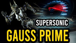 Warframe  Gauss Prime Supersonic Build  The Fastest Gauss Alive [upl. by Odlavu]