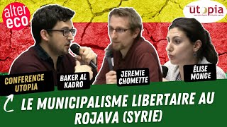 Le municipalisme libertaire au Rojava Syrie [upl. by Nnyllatsyrc]