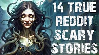 14 True Scary Reddit Stories To Fuel Your Nightmares  Disturbing Horror Stories To Fall Asleep To [upl. by Atiekahs556]