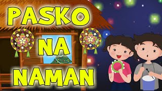 Pasko Na Naman O Kay Tulin ng Araw Awiting Pasko  Filipino Christmas Song Karoling [upl. by Silden17]