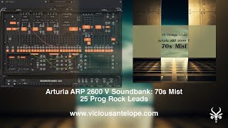 Arturia ARP 2600 V Presets  Vicious Antelope  70s Mist  Prog Rock Synth Lead Patches [upl. by Krusche]