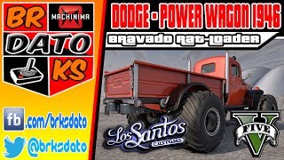 GTA V  TUNNINGCarros Raros  Bravado RatLoader  quotDodge Power Wagonquot OVERHAULIN [upl. by Airitak]