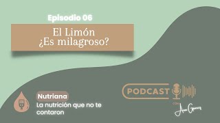 El limón ¿Es milagroso  Nutriana 006 [upl. by Marlee]