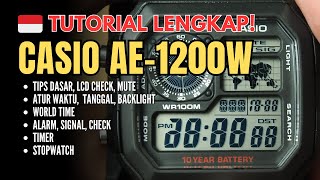 Tutorial Paling Lengkap Casio AE1200W  AE1200  AE1200W B Indonesia Full HD [upl. by Dusa130]