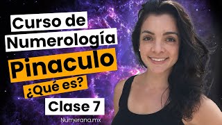 ¿QÚE es el PINACULO 🌌 Curso de NUMEROLOGÍA [upl. by Nnaeirelav]