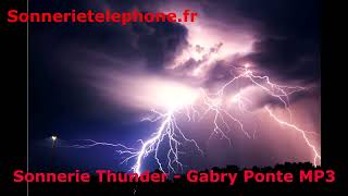 Telecharger Sonnerie Telephone Thunder – Gabry Ponte  Sonnerie gratuite  SonnerieTelephonefr [upl. by Cestar]